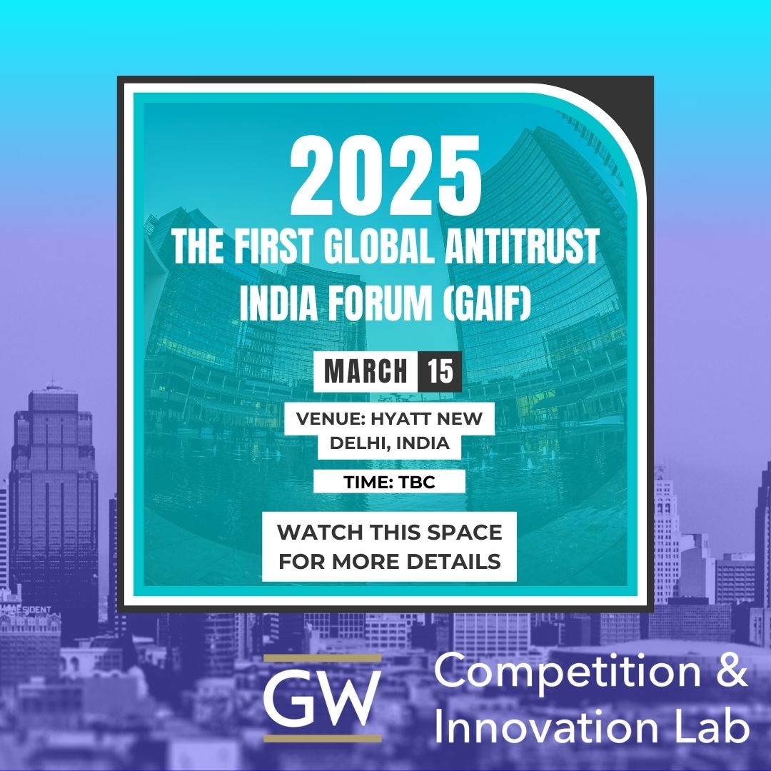 The First Global Antitrust India Forum (GAIF)